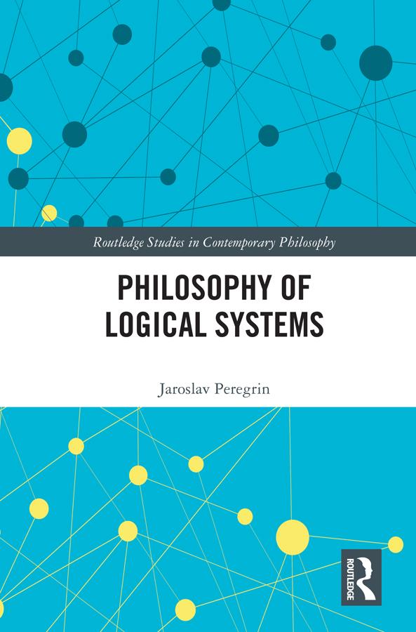 Philosophy of Logical Systems by Jaroslav Peregrin