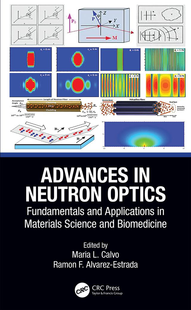 Advances in Neutron Optics by Maria L. Calvo, Ramon F. Alvarez-Estrada