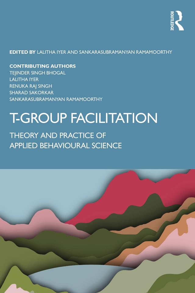 T-Group Facilitation by Lalitha Iyer, Sankarasubramanyan Ramamoorthy