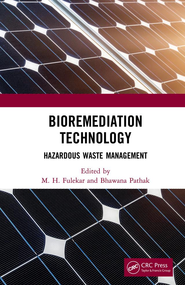 Bioremediation Technology by Bhawana Pathak, M H Fulekar
