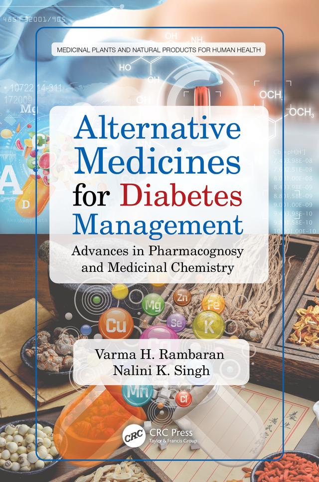 Alternative Medicines for Diabetes Management by Nalini K. Singh, Varma H. Rambaran
