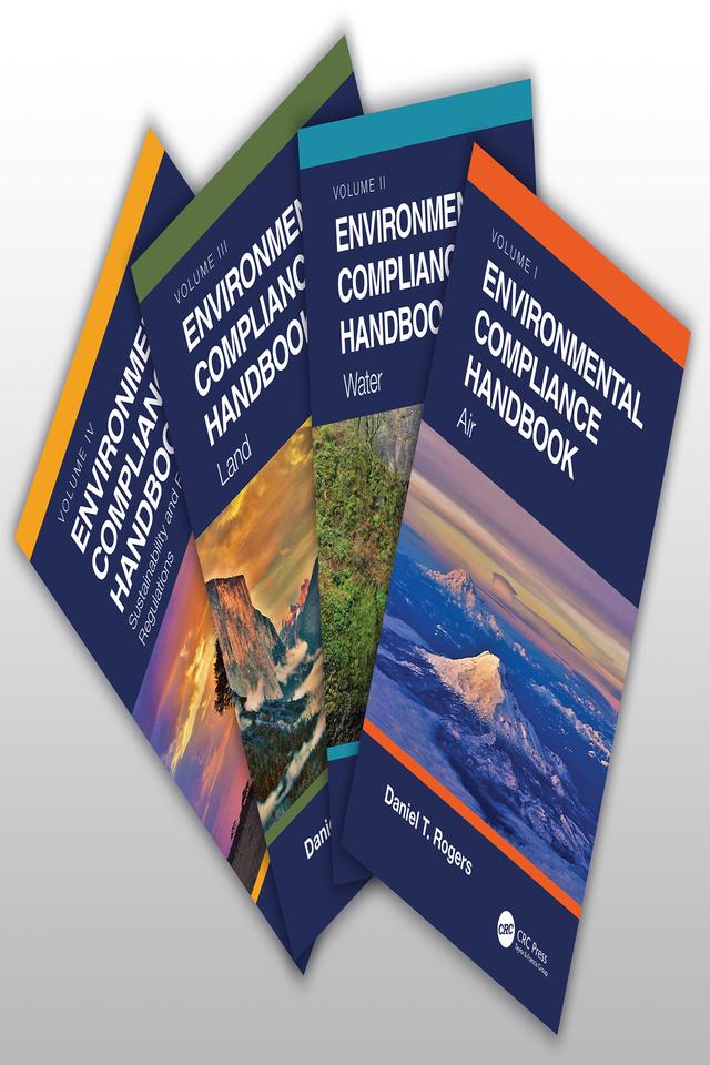 Environmental Compliance Handbook, 4 Volume Set by Daniel Rogers