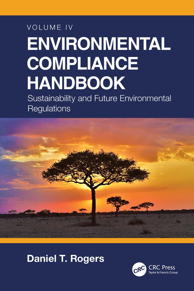 Environmental Compliance Handbook, Volume 4 by Daniel T. Rogers