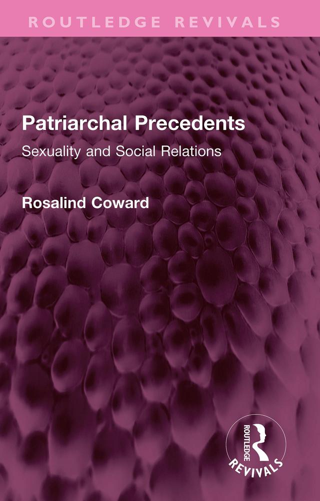 Patriarchal Precedents by Rosalind Coward