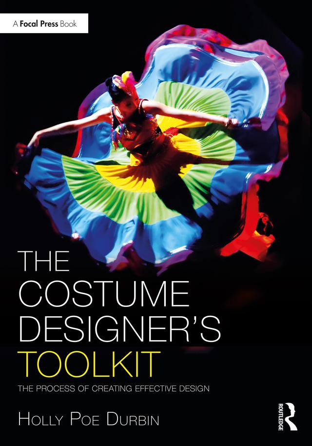 The Costume Designer's Toolkit by Holly Poe Durbin