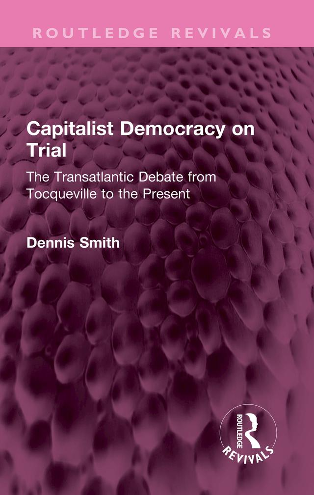 Capitalist Democracy on Trial by Dennis Smith