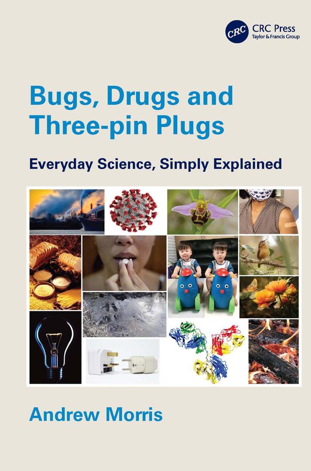 Bugs, Drugs and Three-pin Plugs by Andrew Morris