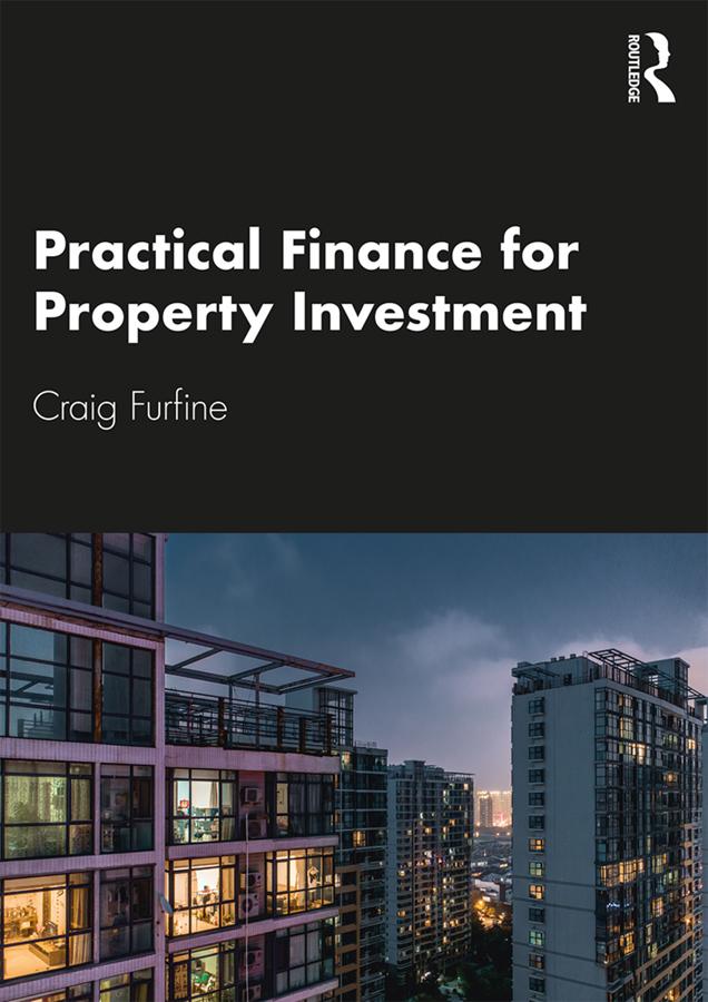 Practical Finance for Property Investment by Craig Furfine