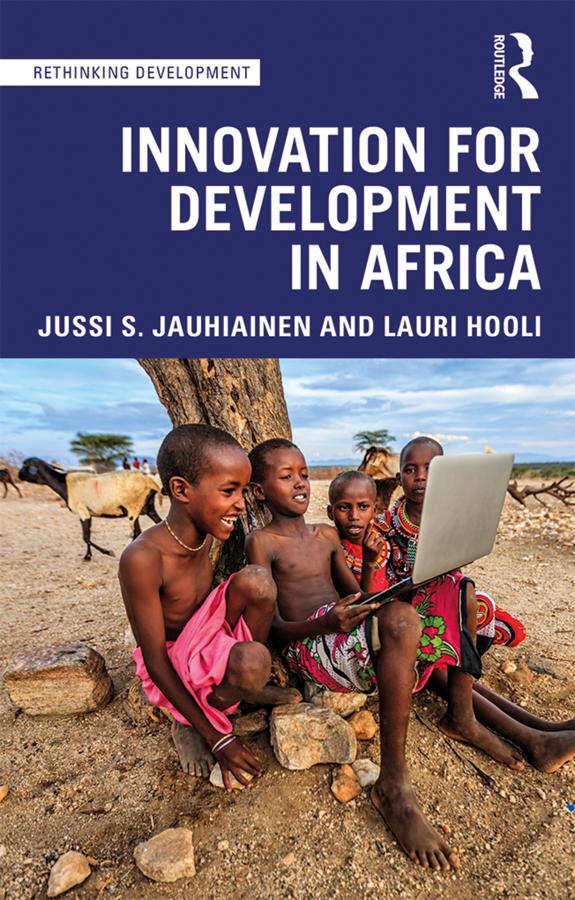Innovation for Development in Africa by Jussi S. Jauhiainen, Lauri Hooli