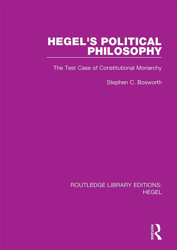 Hegel's Political Philosophy by Stephen C. Bosworth