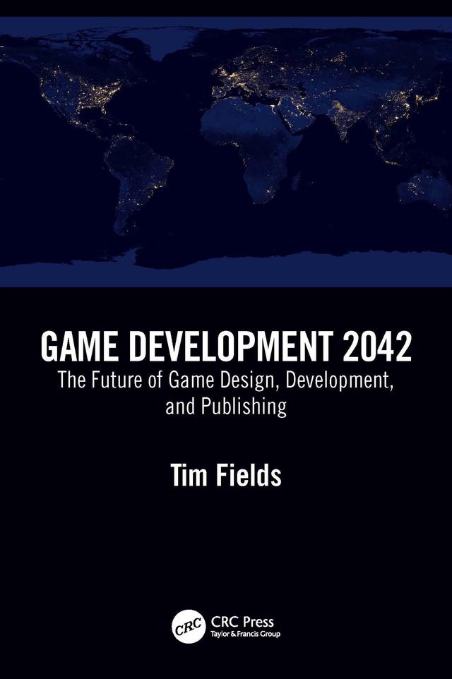 Game Development 2042 by Tim Fields