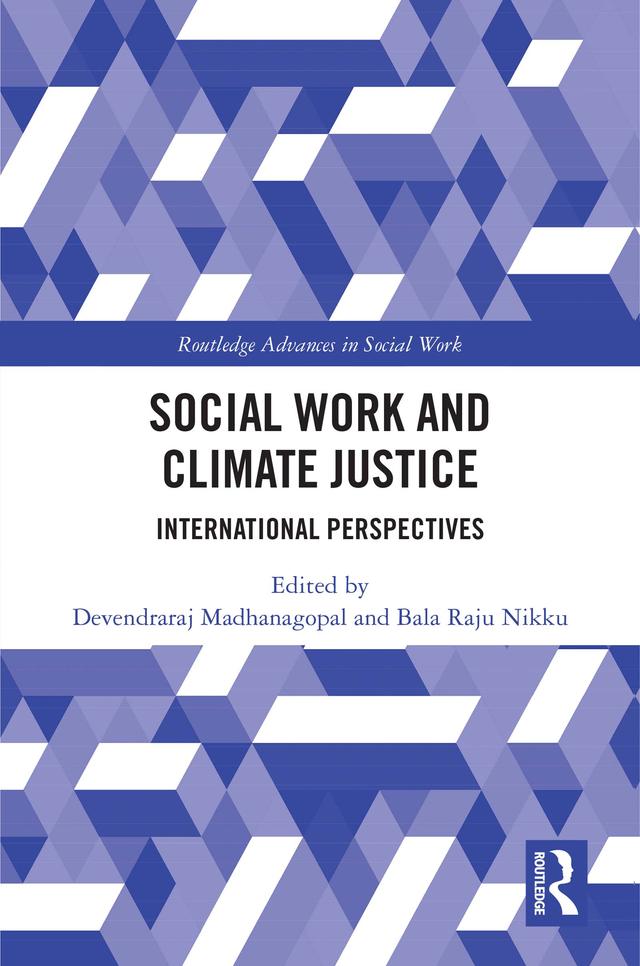 Social Work and Climate Justice by Bala Raju Nikku, Devendraraj Madhanagopal