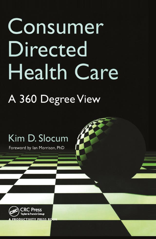 Consumer Directed Health Care by Kim Slocum