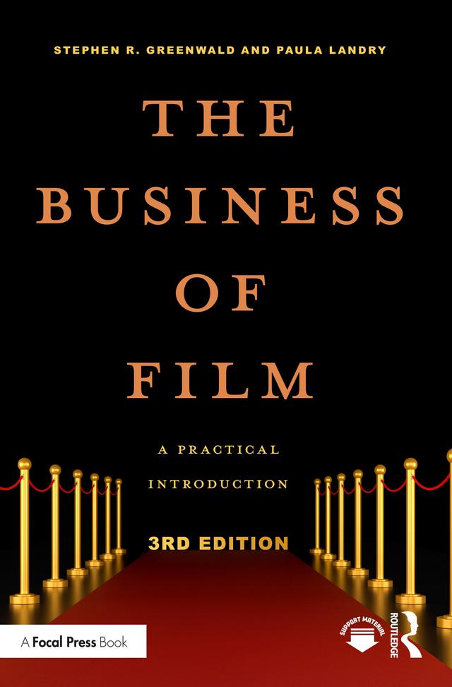 The Business of Film by Paula Landry, Stephen Greenwald