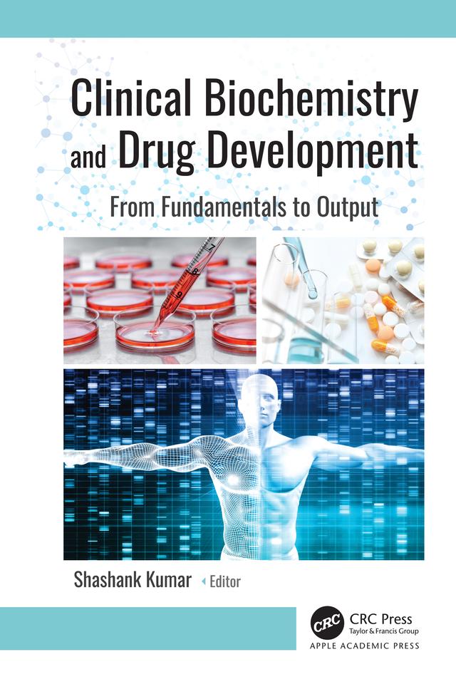 Clinical Biochemistry and Drug Development by Shashank Kumar