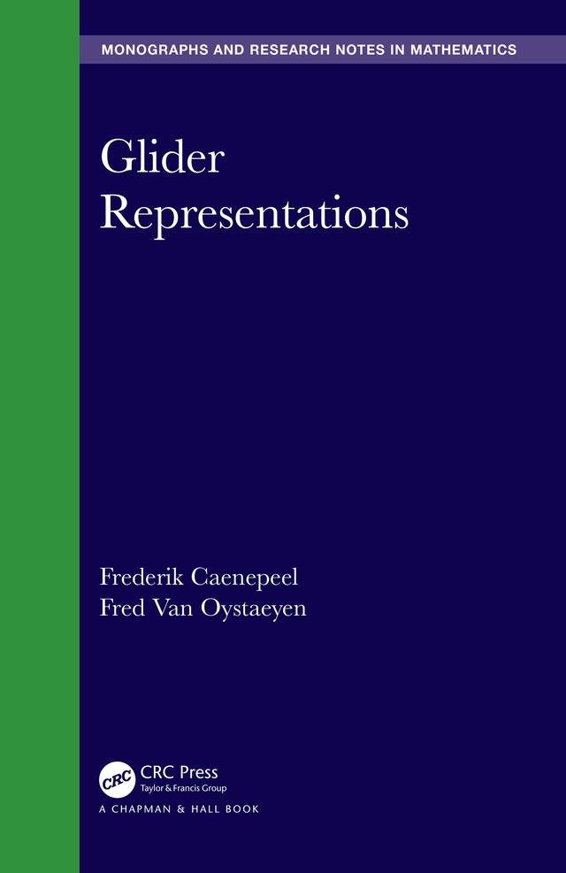 Glider Representations by Frederik Caenepeel, Fred Van Oystaeyen