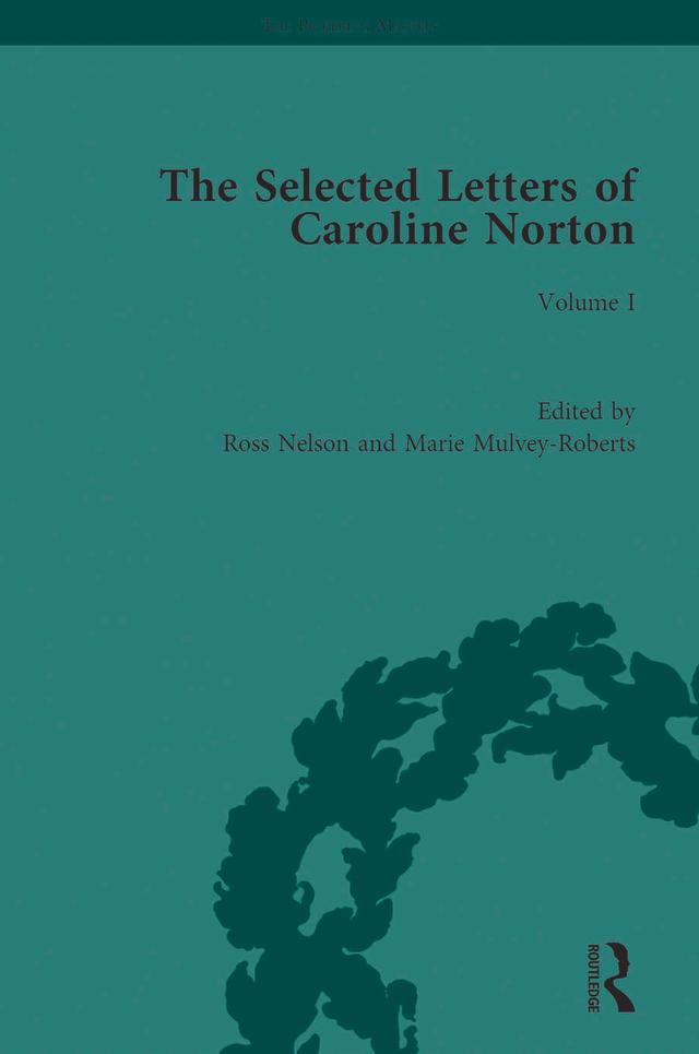 The Selected Letters of Caroline Norton by Marie Mulvey-Roberts, Ross Nelson
