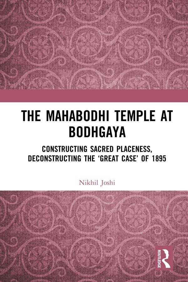 The Mahabodhi Temple at Bodhgaya