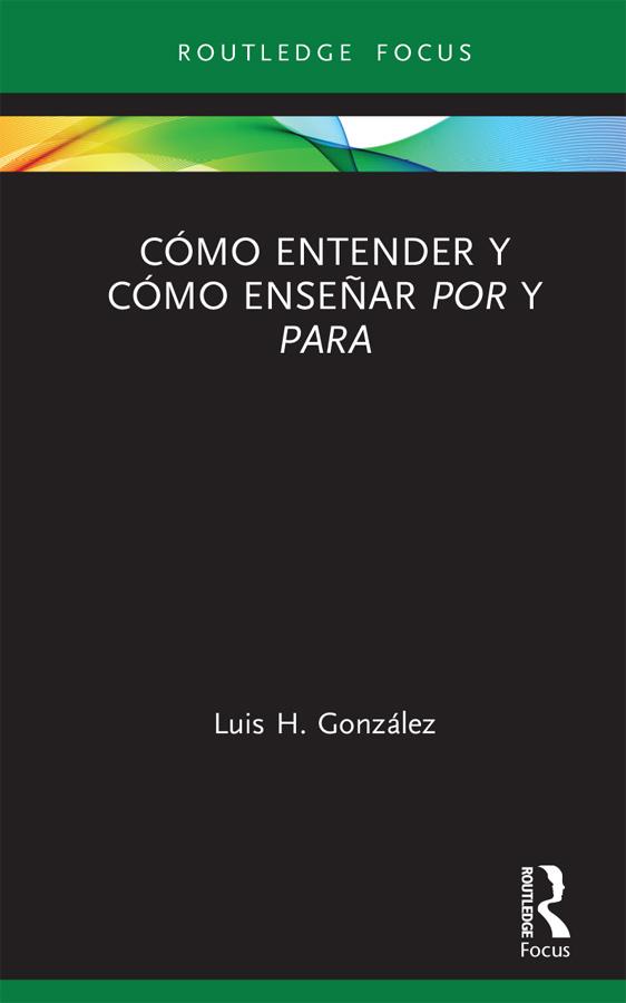 Cómo entender y cómo enseñar por y para by Luis H. González