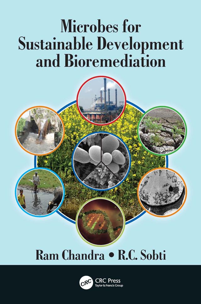 Microbes for Sustainable Development and Bioremediation by Ram Chandra, RC Sobti