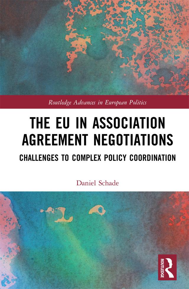 The EU in Association Agreement Negotiations by Daniel Schade