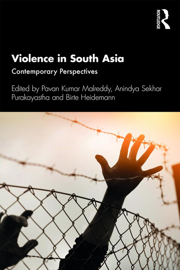 Violence in South Asia by Anindya Sekhar Purakayastha, Birte Heidemann, Pavan Kumar Malreddy