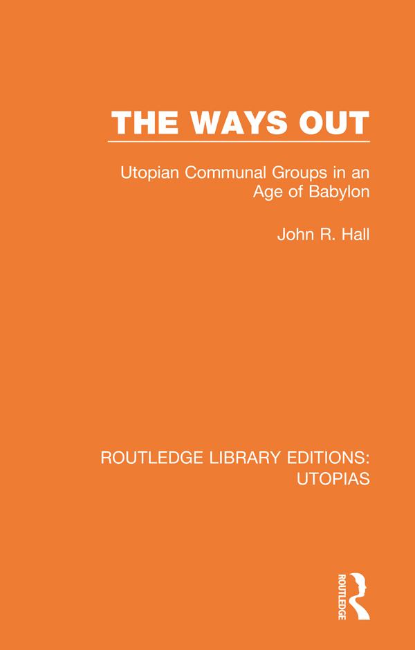 The Ways Out by John R. Hall