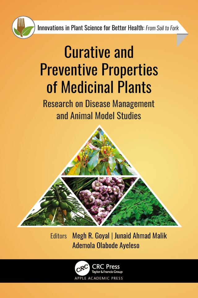 Curative and Preventive Properties of Medicinal Plants by Ademola Olabode Ayeleso, Junaid Ahmad Malik, Megh R. Goyal