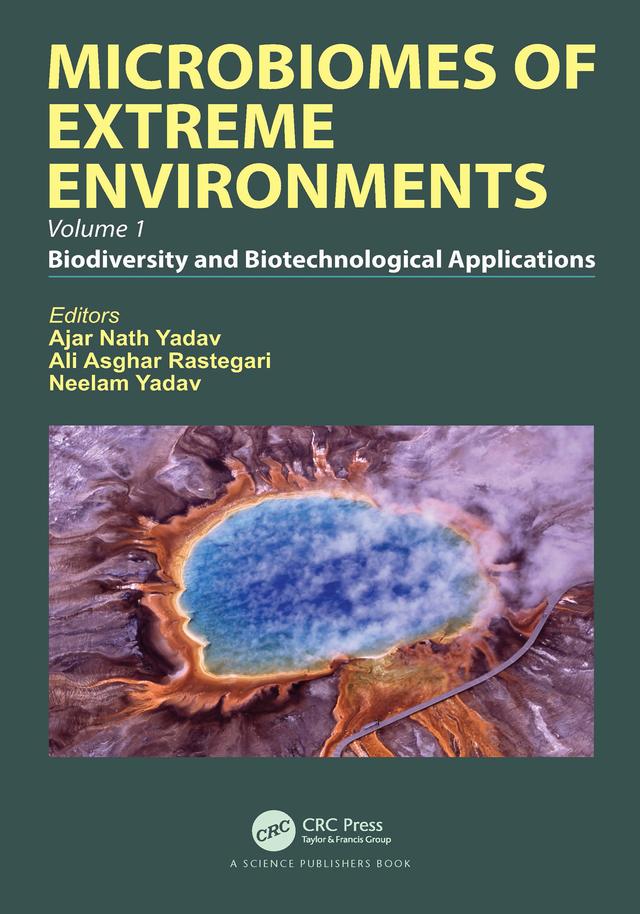 Microbiomes of Extreme Environments by Ajar Nath Yadav, Ali Asghar Rastegari, Neelam Yadav