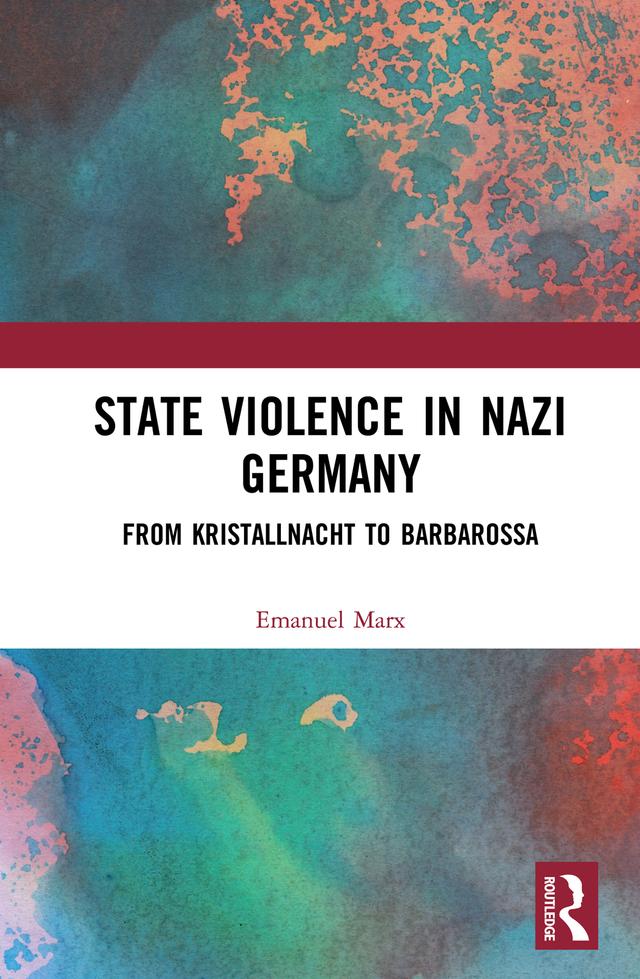 State Violence in Nazi Germany by Emanuel Marx