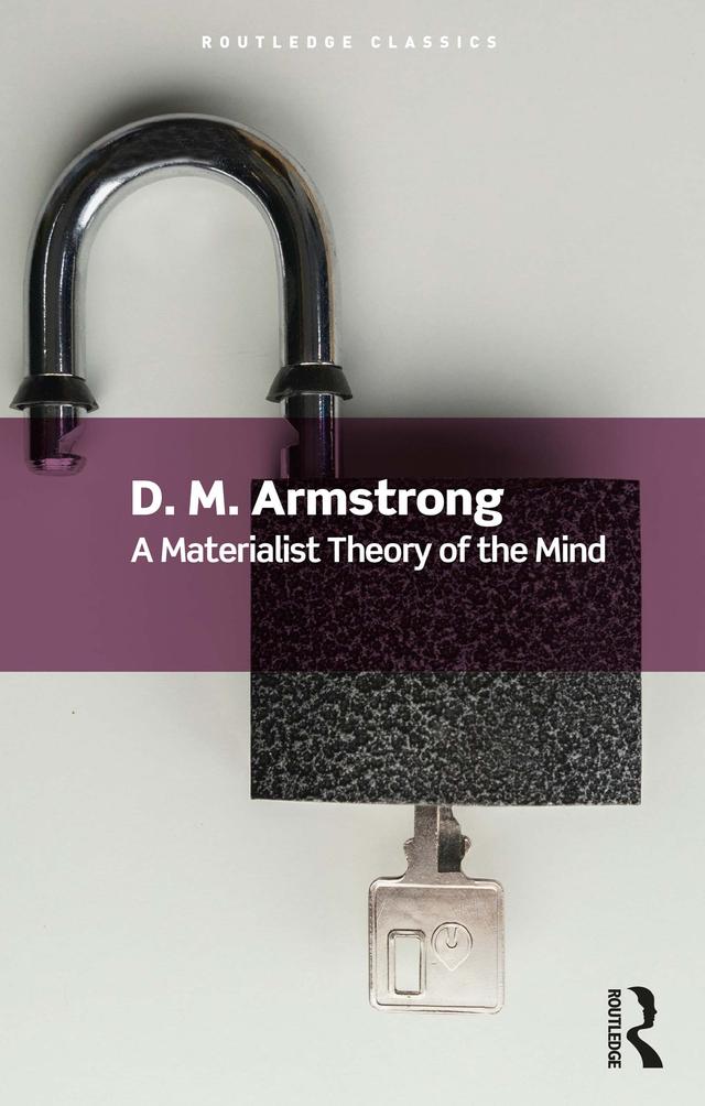A Materialist Theory of the Mind by D. M. Armstrong