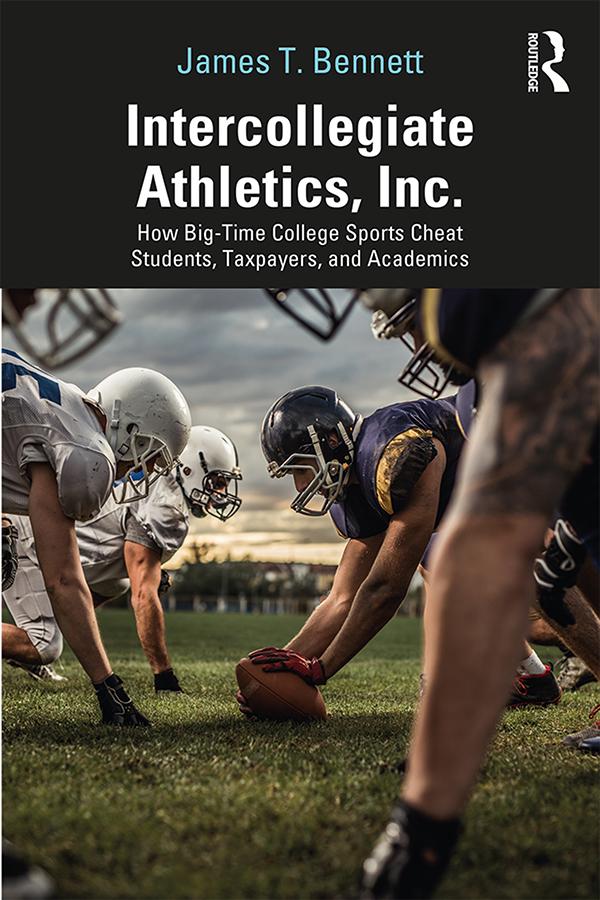 Intercollegiate Athletics, Inc. by James Bennett