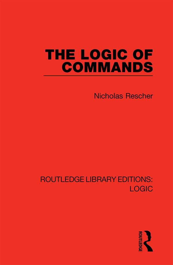 The Logic of Commands by Nicholas Rescher