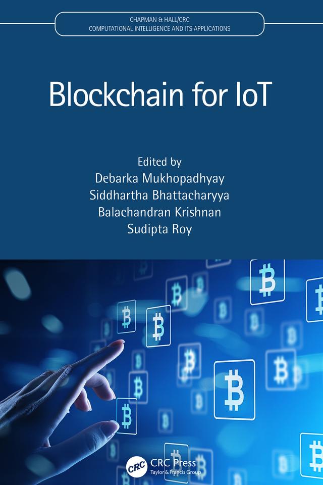 Blockchain for IoT by Balachandran Krishnan, Debarka Mukhopadhyay, Siddhartha Bhattacharyya, Sudipta Roy