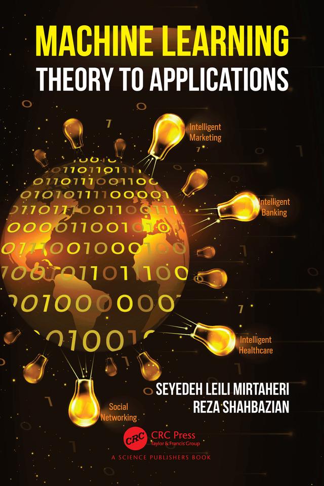 Machine Learning by Reza Shahbazian, Seyedeh Leili Mirtaheri