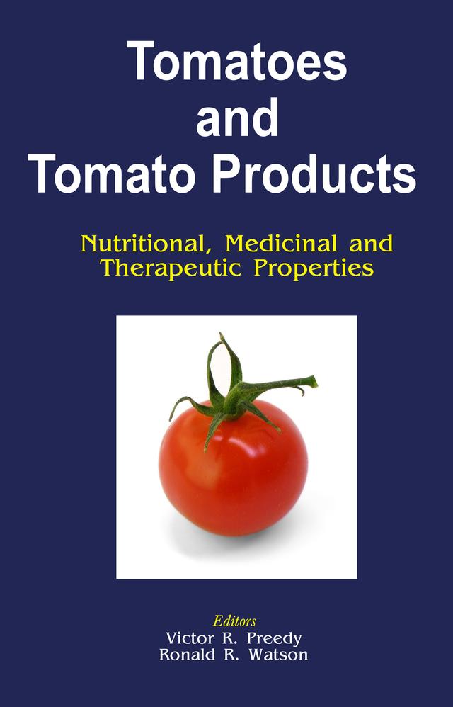 Tomatoes and Tomato Products by Ronald R. Watson, V R Preedy