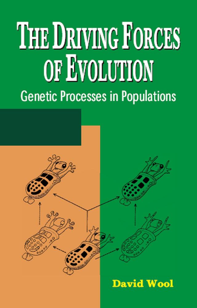 The Driving Forces of Evolution by David Wool