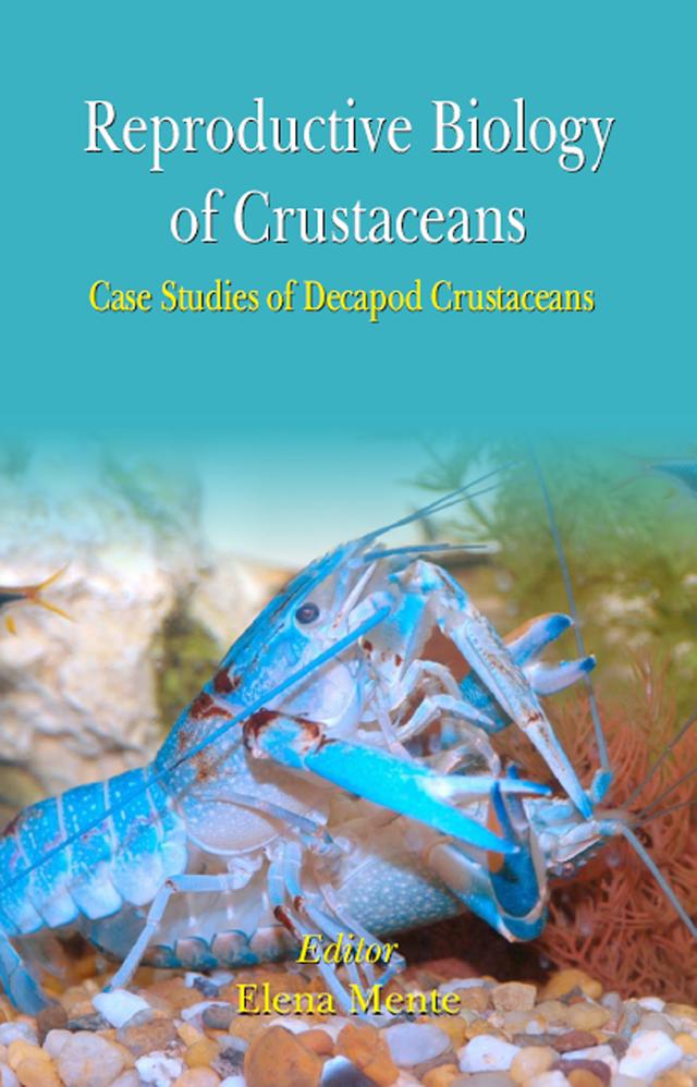 Reproductive Biology of Crustaceans by Elena Mente