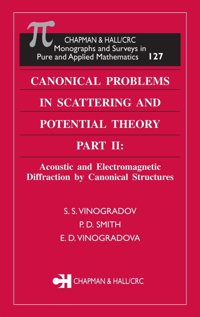 Canonical Problems in Scattering and Potential Theory Part II by E.D. Vinogradova, P. D. Smith, S.S. Vinogradov