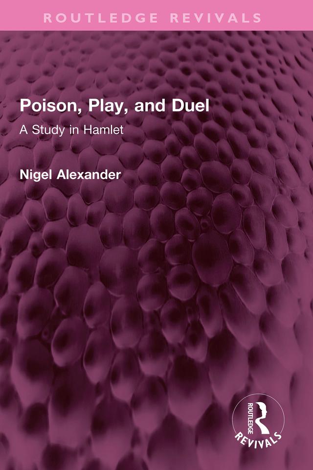 Poison, Play, and Duel by Nigel Alexander