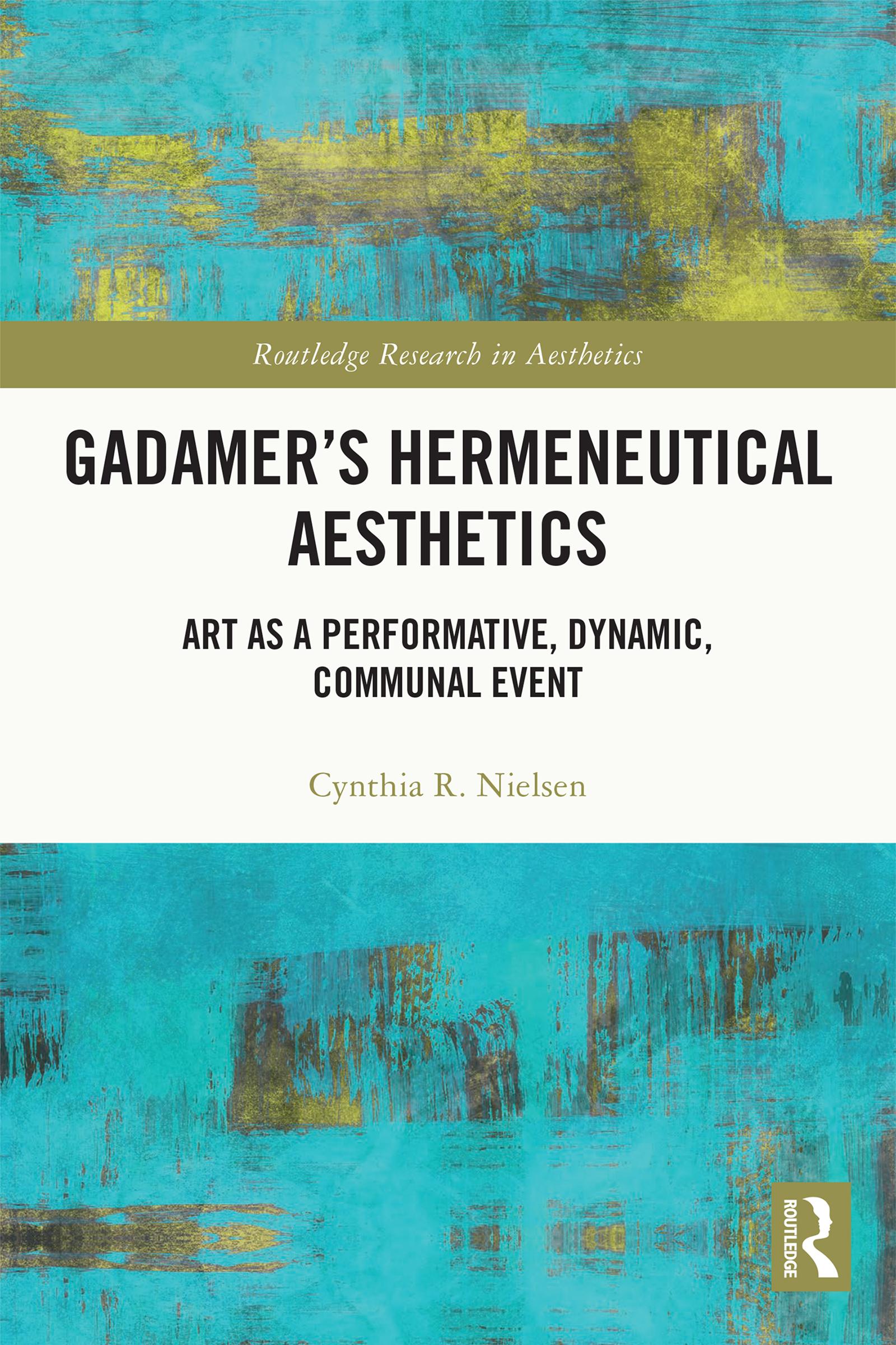 Gadamer’s Hermeneutical Aesthetics