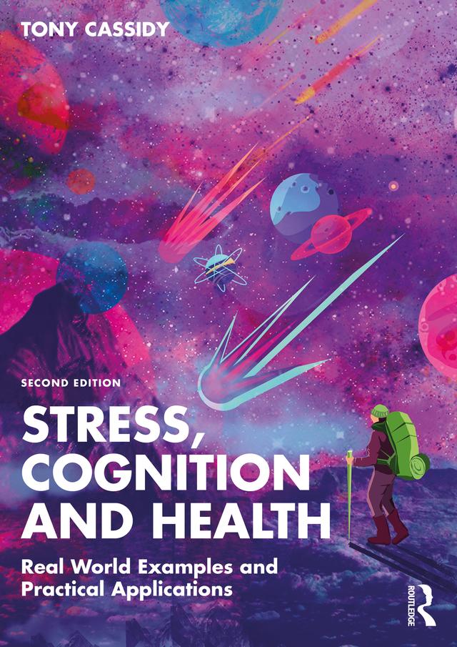 Stress, Cognition and Health by Tony Cassidy