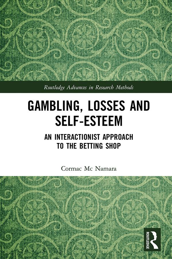 Gambling, Losses and Self-Esteem by Cormac Mc Namara