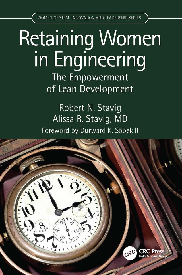 Retaining Women in Engineering by Alissa Stavig, Robert Stavig