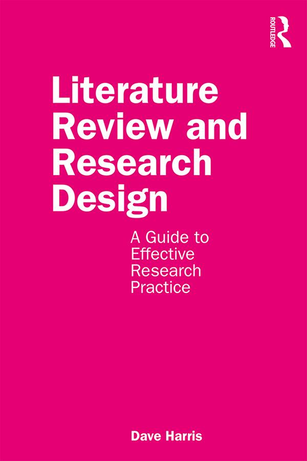 Literature Review and Research Design by Dave Harris