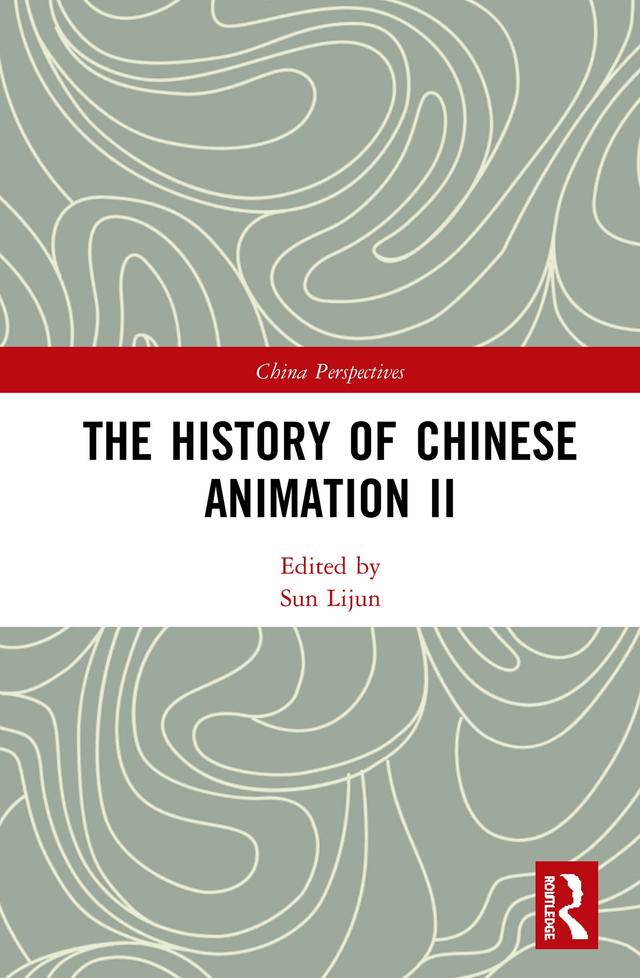 The History of Chinese Animation II by Lijun Sun