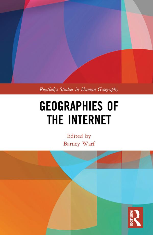 Geographies of the Internet by Barney Warf