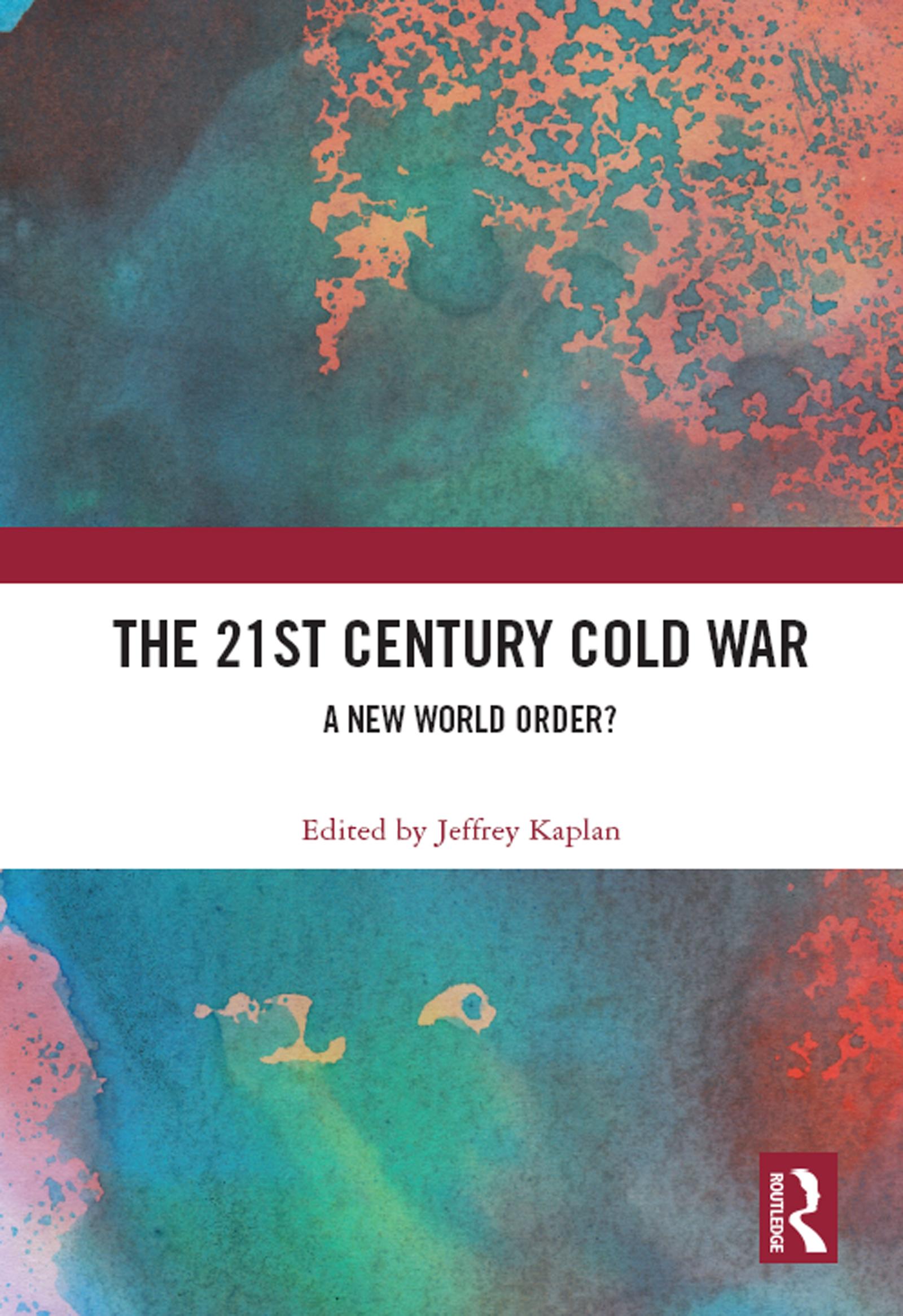 The 21st Century Cold War