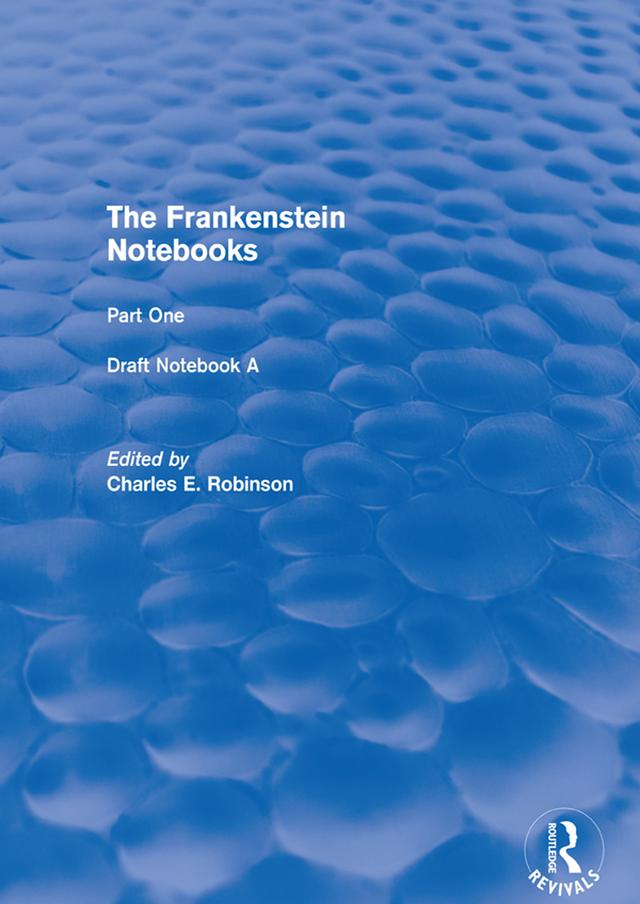 The Frankenstein Notebooks by Charles Robinson