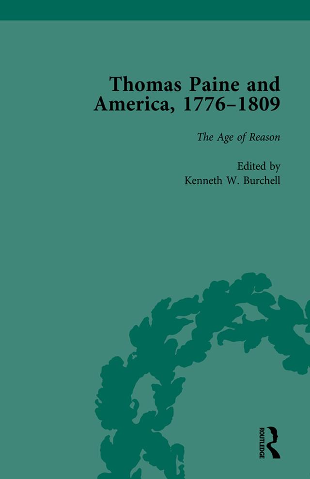 Thomas Paine and America, 1776-1809 Vol 5 by Kenneth W Burchell